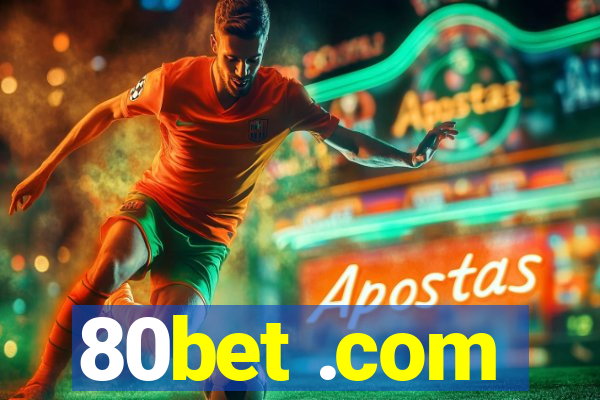 80bet .com